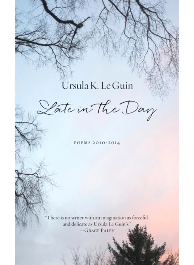 Late In The Day : Poems 2010-2014