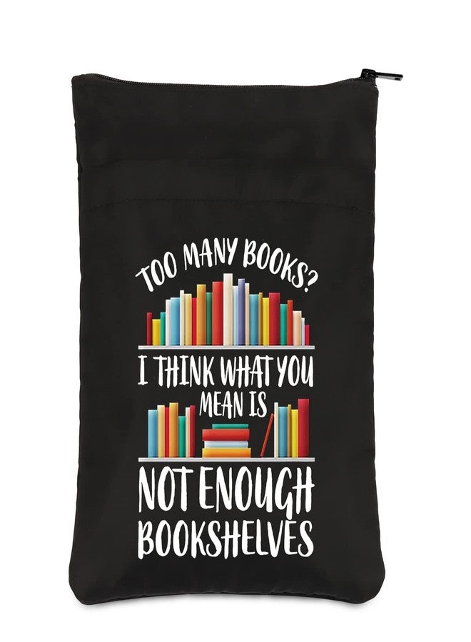PLITI Bookworm Book Sleeve Book Lover Book Bag Book Club Gift Literary Book Theme Book Protector Bookish Gift (Enough Bookshelves BSBL) - Image 1