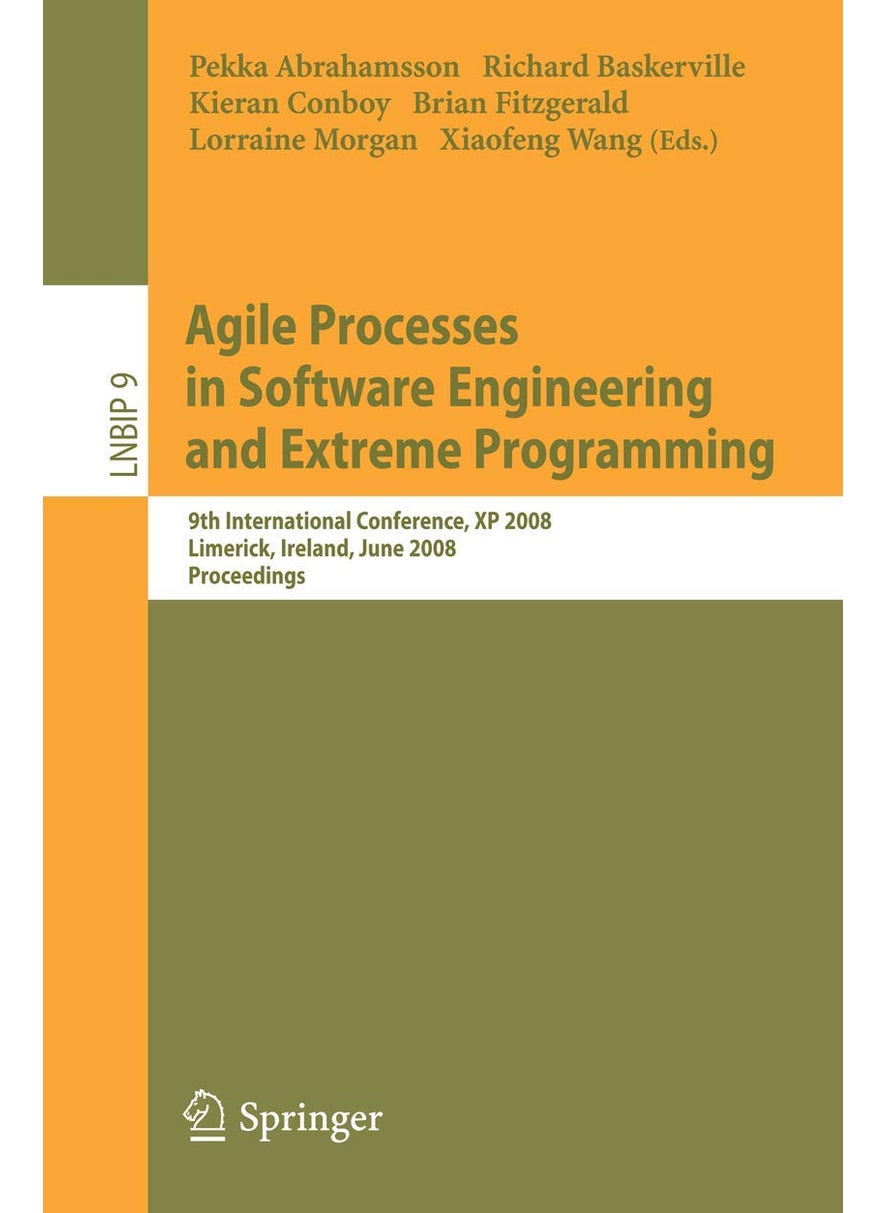 Agile Processes in Software Engineering and Extreme Programming: 9th International Conference, XP 2008, Limerick, Ireland, June 10-14, 2008, Proceedings 