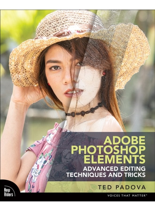 Adobe Photoshop Elements Advanced Editing Techniques and Tricks The Essential Guide to Going Beyond Guided Edits - Paperback