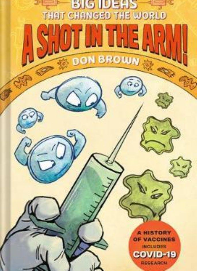 A Shot in the Arm! Big Ideas that Changed the World #3 Brown Don 