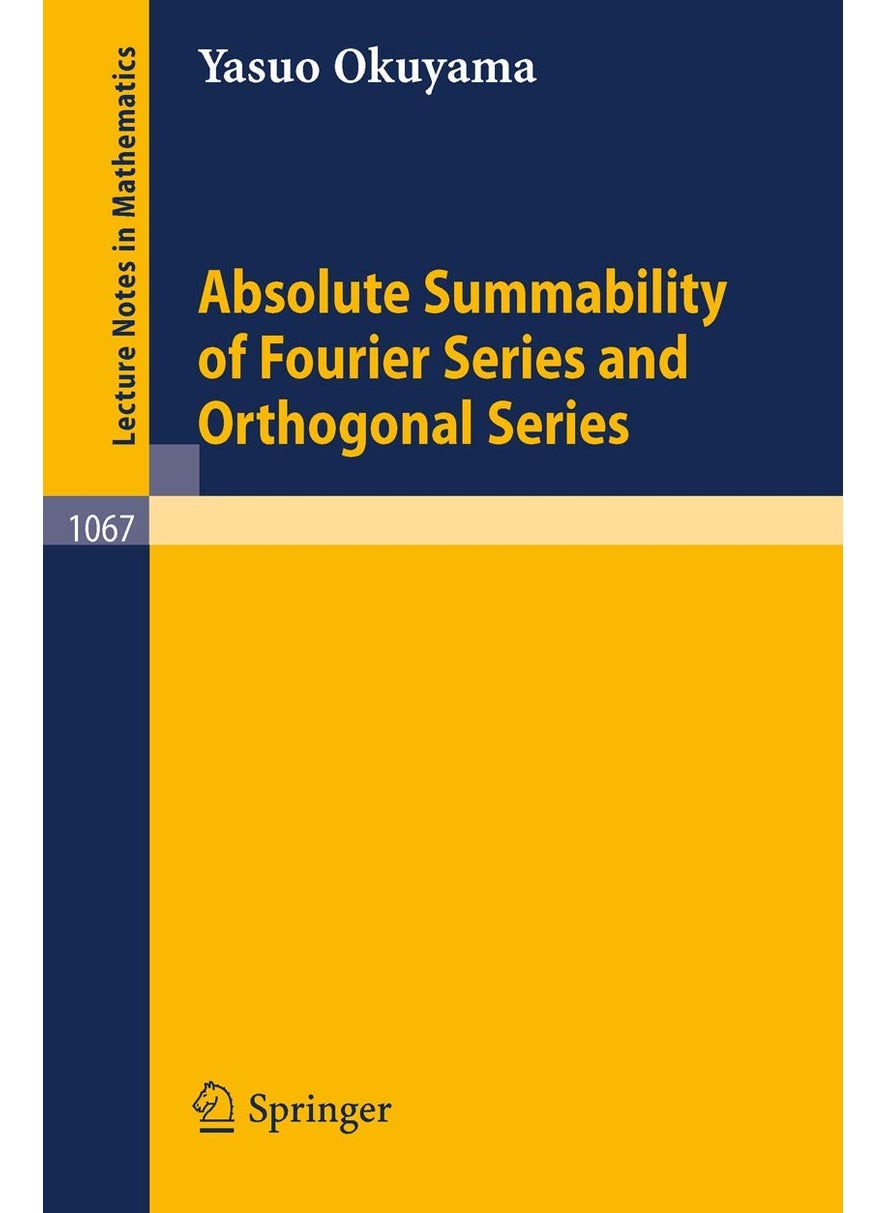 Absolute Summability of Fourier Series and Orthogonal Series 