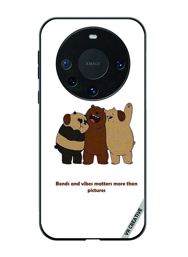 VR CREATIVE Protective Case Cover For Huawei Mate 60 Bonds And Vibes Matters More Than Pictures Design Multicolour - Image 1