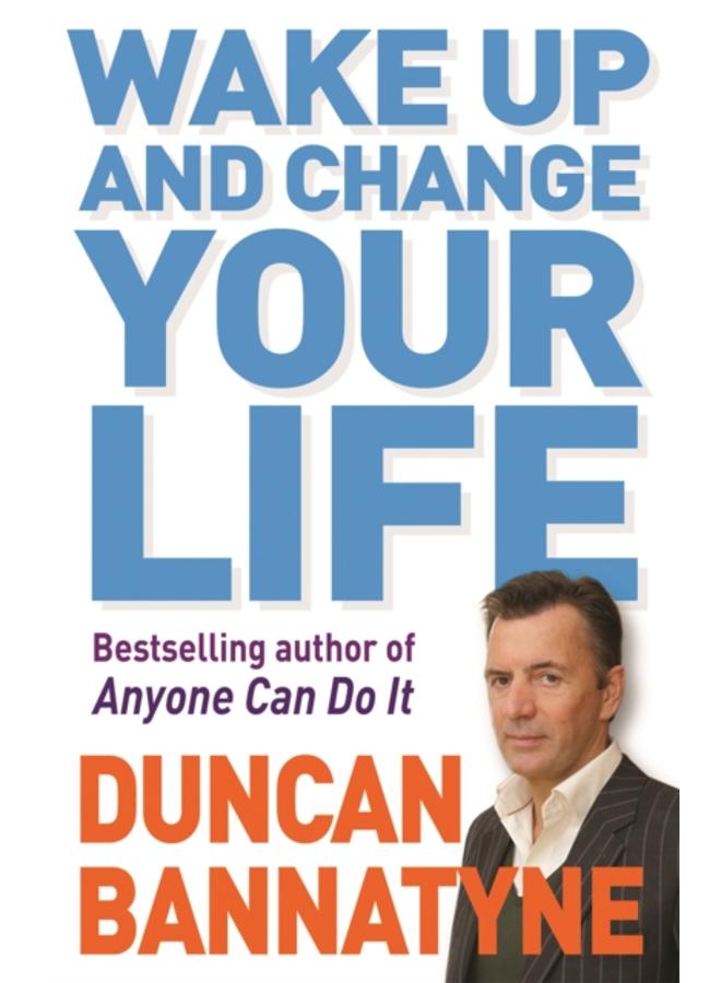 Wake Up and Change Your Life 