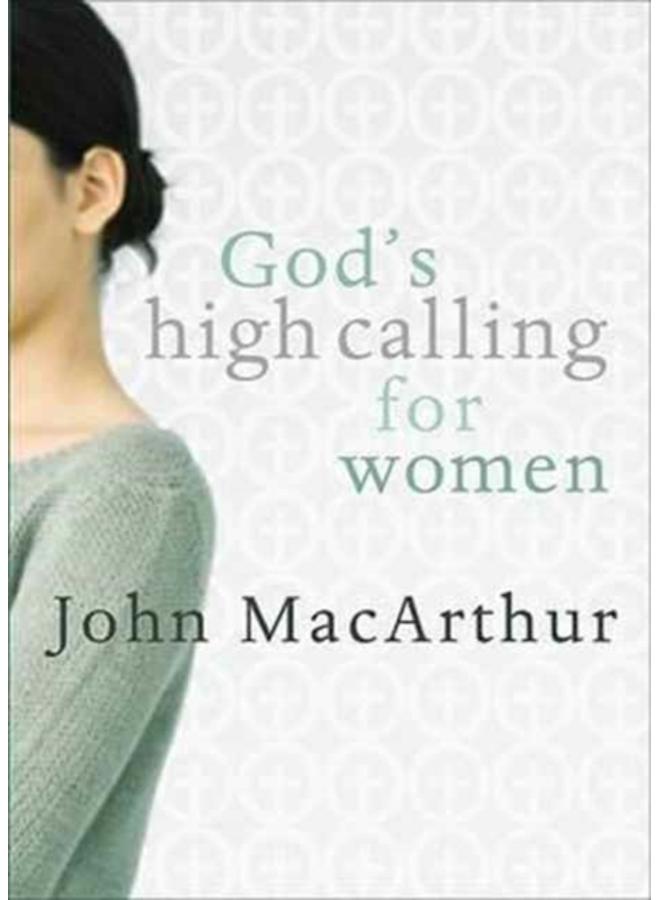 God's High Calling For Women 