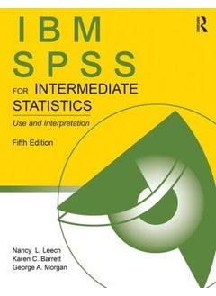 IBM SPSS for Intermediate Statistics 