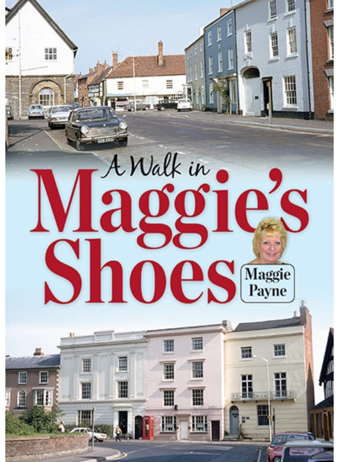 A Walk in Maggie's Shoes