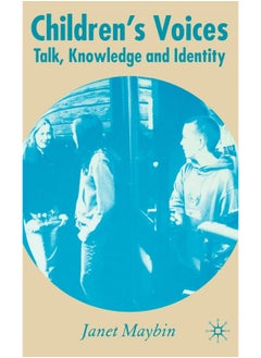 MACMILLAN Children's Voices: Talk, Knowledge and Identity 