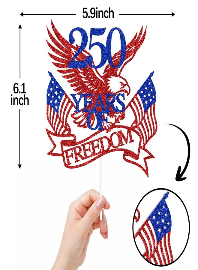 ZACHAKO Red Glitter 250 Years of Freedom Cake Topper, We the People 250 Years/Party Like It's 1776, 4th of July Day Independence Day Party Decorations Supplies - Image 2