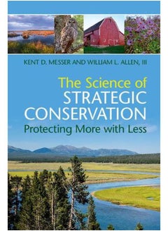The Science of Strategic Conservation: Protecting More with Less
