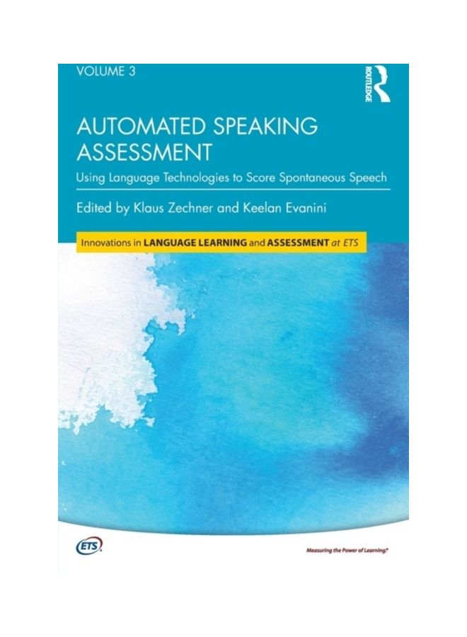 Automated Speaking Assessment: Using Language Technologies To Score Spontaneous Speech