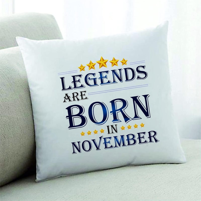 PICRAZEE PICRAZEE Legends are Born in November Happy Birthday Gift Combo Set 1 Printed 12 x 12 Satin Cushion with Filler 1 Coffee Mug 1 Fridge Magnet November CMF - Image 2