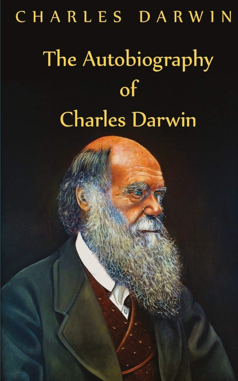 Autobiography Of Charles Darwin 