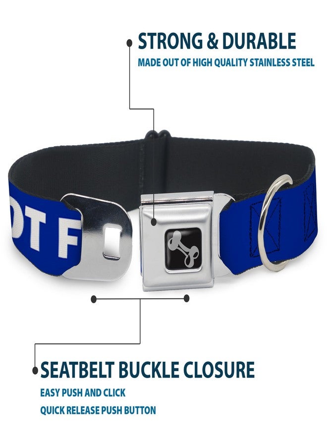 Buckle Down Dog Collar Seatbelt Buckle Pet Quote Do Not Feed Navy White 9 to 15 Inches 1.0 Inch Wide - Image 4