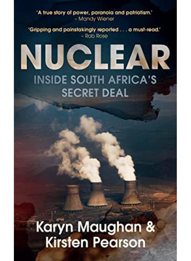 Nuclear: Inside South Africa's Secret Deal 