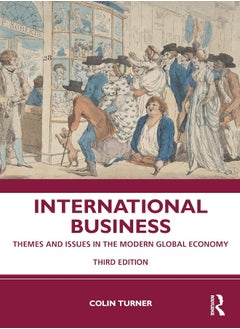 International Business: Themes and Issues in the Modern Global Economy 