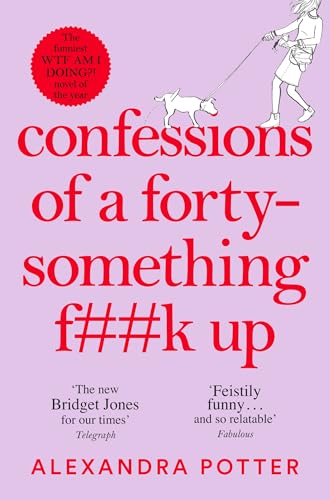 Confessions Of A Fortysomething Fk Up