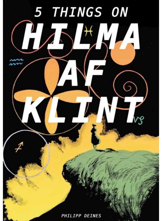 The Five Lives of Hilma af Klint