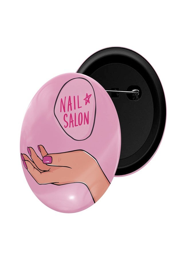 dhcrafts Pin Badges Pink Girl Power Nail Salon Glossy Finish Design Pack of 1 - Image 1