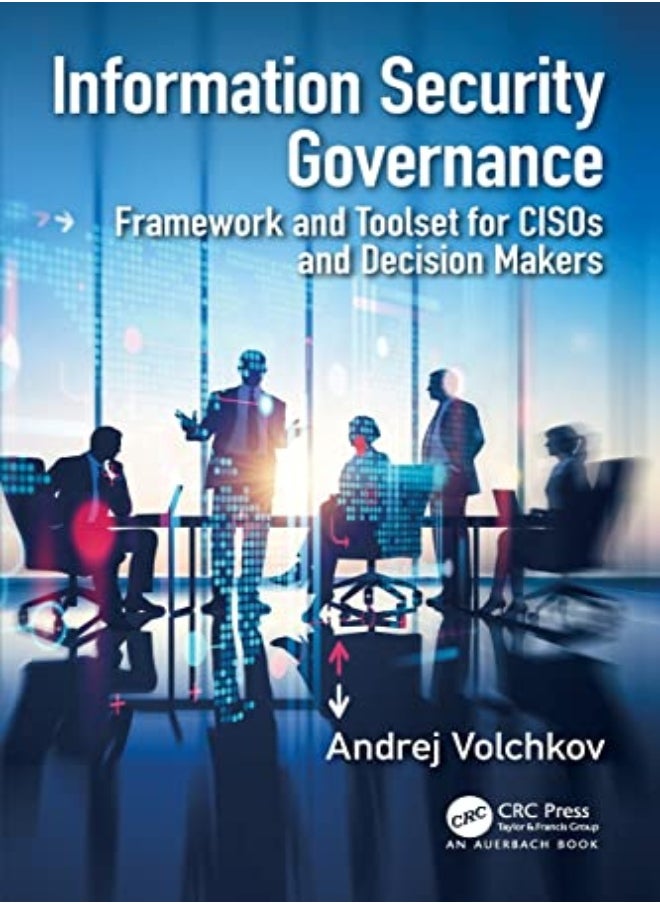 null - Information Security Governance Framework And Toolset For Cisos And Decision Makers - Image 1