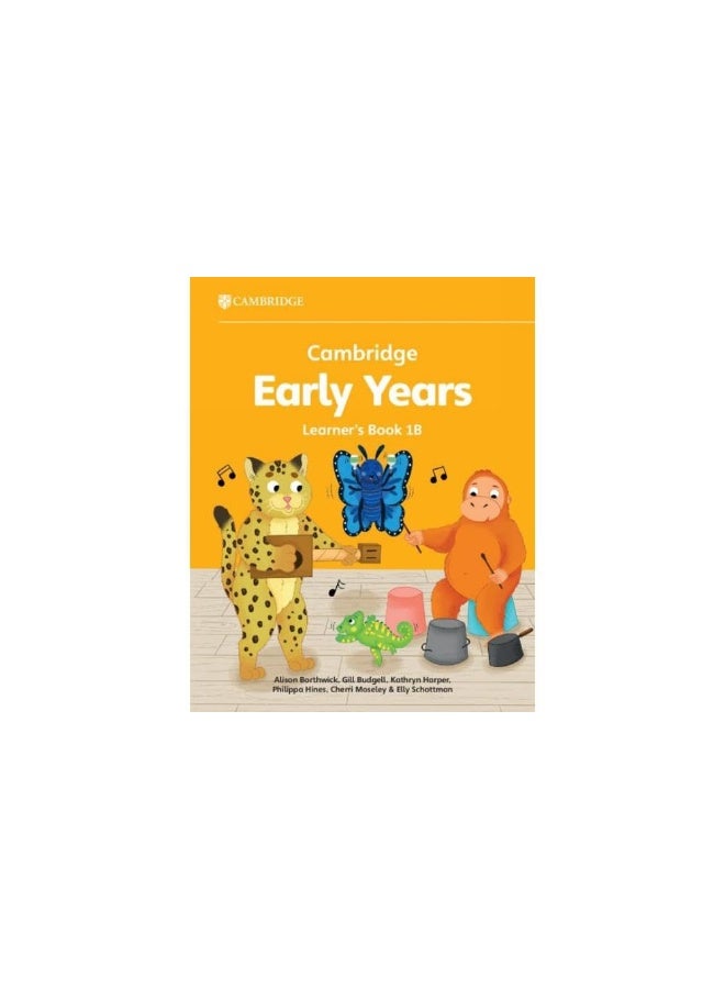 Cambridge Early Years Learner's Book 1b: Early Yea