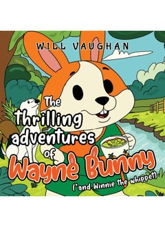 The thrilling adventures of Wayne Bunny (*and Winnie the whippet)