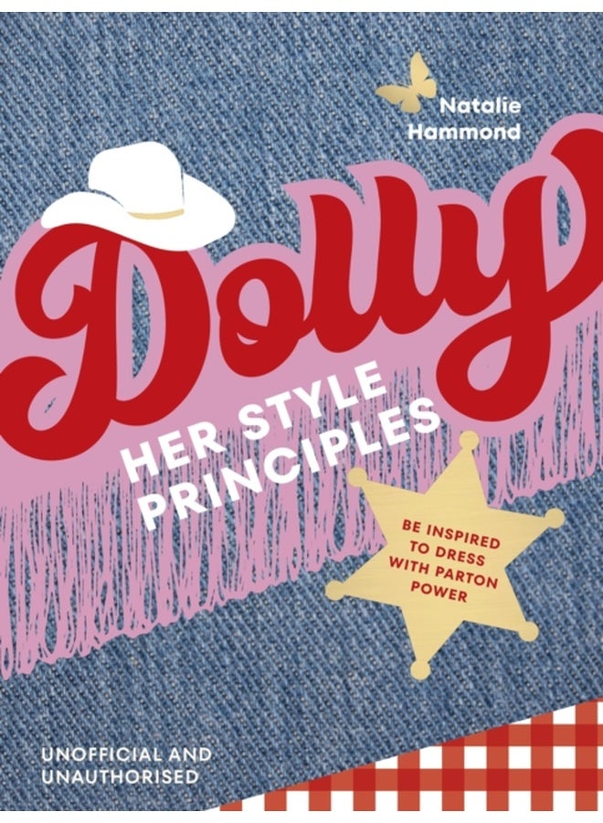 DOLLY Her Style Principles : Be inspired to dress with Parton power 
