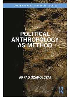 Political Anthropology as Method 