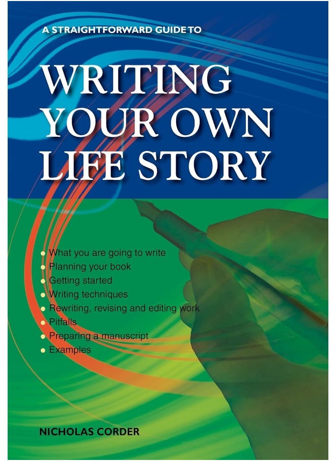 A Straightforward Guide To Writing Your Own Life Story: Revised 2022 