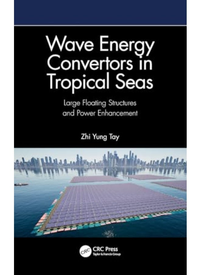 Wave Energy Convertors in Tropical Seas: Large Floating Structures and Power Enhancement