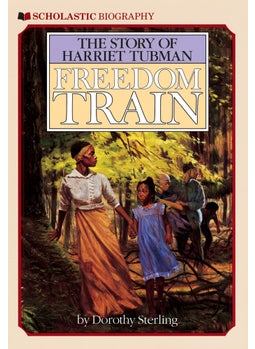 Freedom Train: The Story of Harriet Tubman 