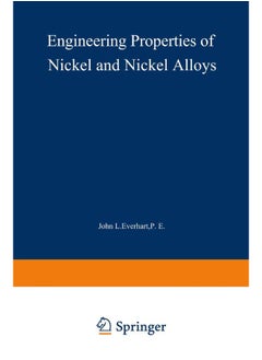 Engineering Properties of Nickel and Nickel Alloys 