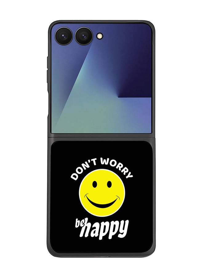 Stylizedd For Samsung Galaxy Z Flip7 Case,Slim fit Camera Protection, Shockproof Thin Phone cover  - Don't worry be happy