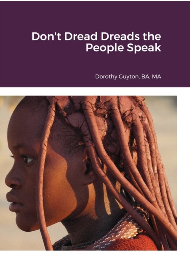 Don t Dread Dreads the People Speak - Hardback