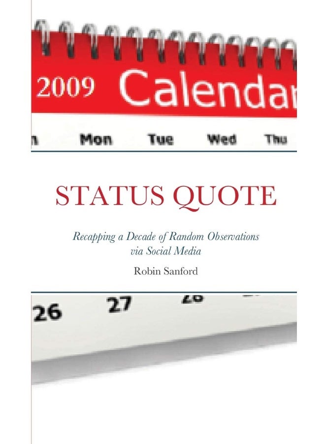 STATUS QUOTE-Recapping a Decade of Random Observations via Social Media  - Image 1