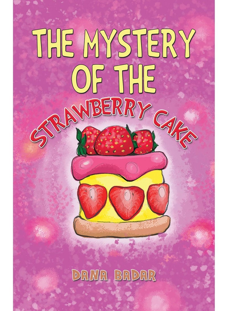 The Mystery of the Strawberry Cake