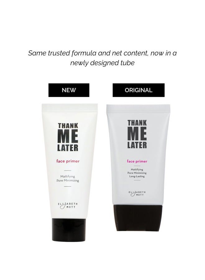 Elizabeth Mott Thank Me Later Face Primer - Mattifying Makeup Base Primer for Shine and Oil Control - Pore Minimizer, Hides Wrinkles and Fine Lines – Long-lasting Makeup Gripping Formula 30 g - Image 2