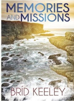 Memories and Missions 