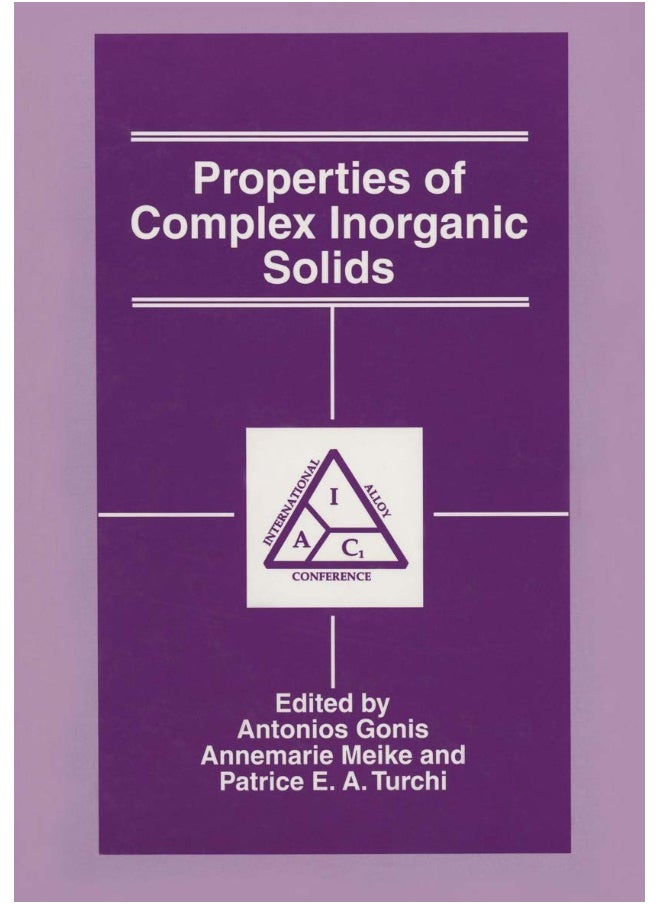 Properties of Complex Inorganic Solids 