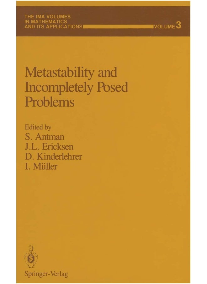 Metastability and Incompletely Posed Problems 
