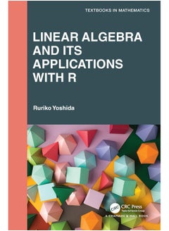 Linear Algebra and Its Applications with R 
