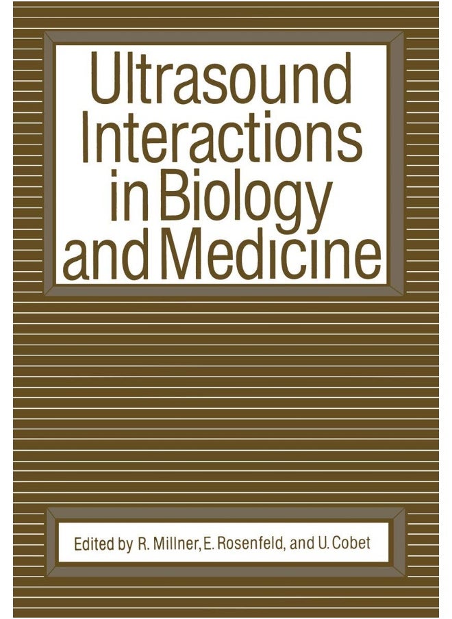 Ultrasound Interactions in Biology and Medicine 
