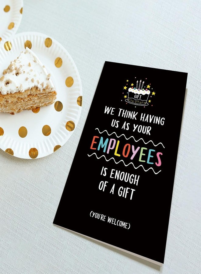 Obbyidk Happy Birthday Card for Boss Leader Employer, Funny Boss Birthday Card Gift for Women Men, We Think Having Us as Your Employees Is Enough of A Gift - Image 4