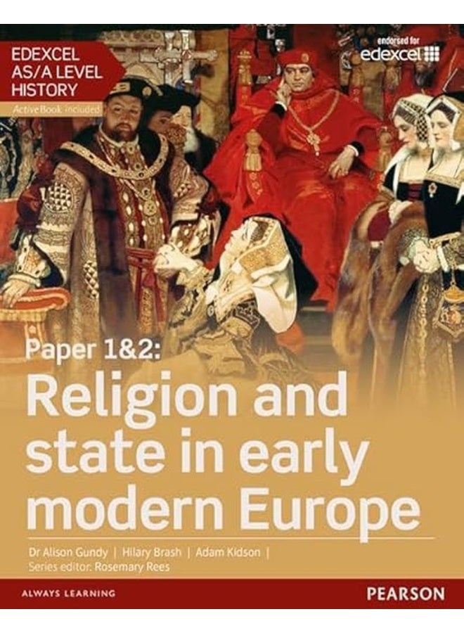 Edexcel AS/A Level History, Paper 1&2: Religion and state in early modern Europe Student Book + ActiveBook