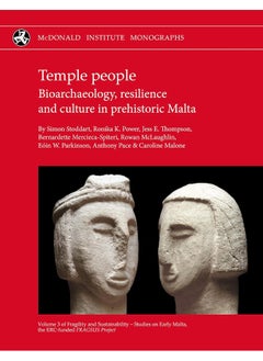Temple People: Bioarchaeology, Resilience and Culture in Prehistoric Malta 