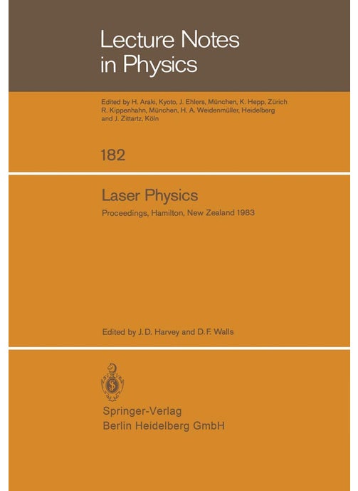 Laser Physics: Proceedings of the Third New Zealand Symposium on Laser Physics, Held at the University of Waikato, Hamilton, New Zeal