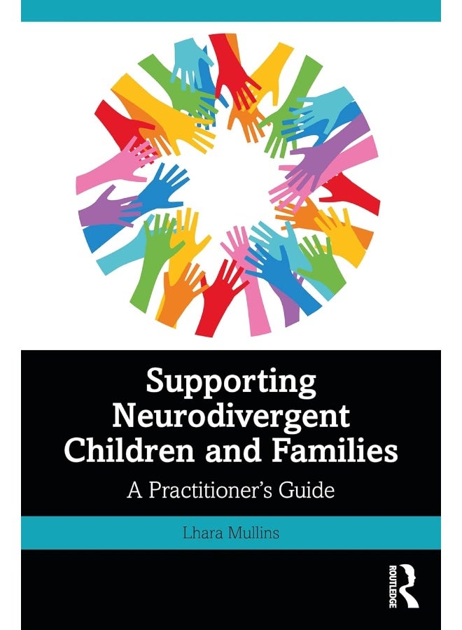 Supporting Neurodivergent Children and Families: A Practitioner's Guide 