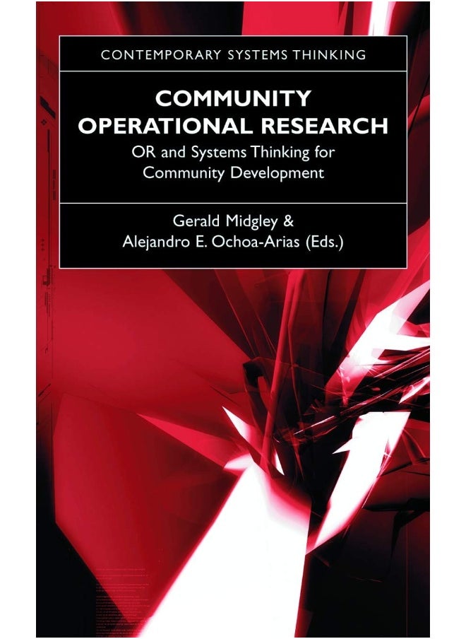 Community Operational Research: OR and Systems Thinking for Community Development 