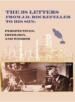 38 Letters from J.D. Rockefeller to his son 