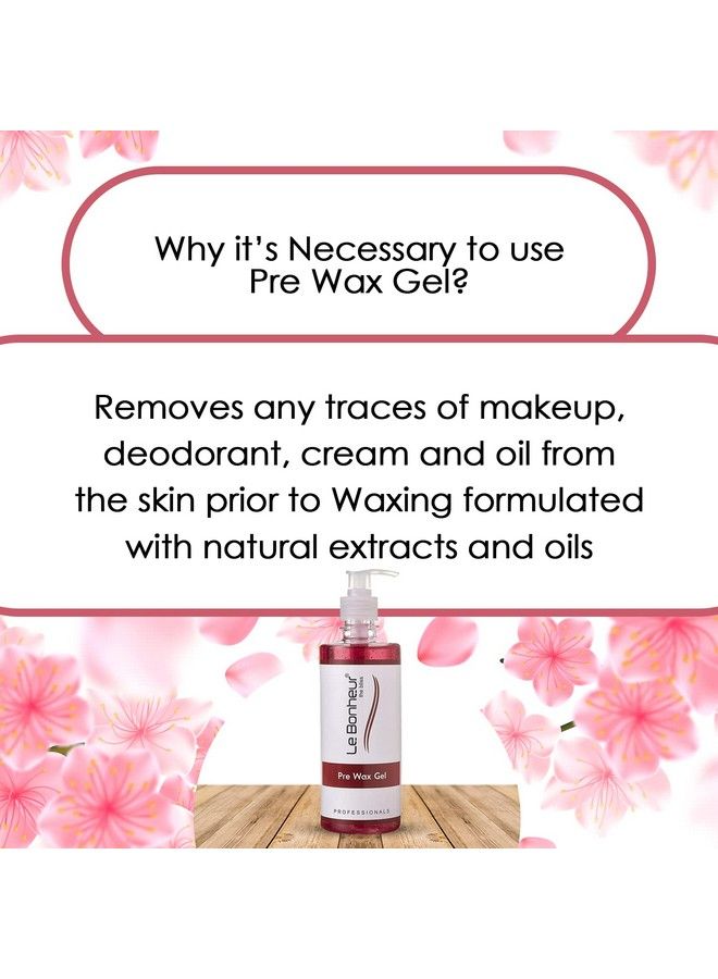 Le Bonheur.. Le Bonheur Pre Wax Gel ; Clean And Removes Any Traces Of Oils And Makeup Before Hair Removal ; Essential Pretreatment For Effective Waxing ; 500Ml - Image 3